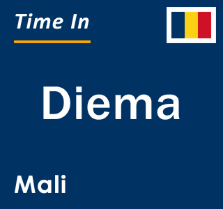 Current local time in Diema, Mali