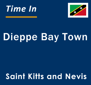 Current local time in Dieppe Bay Town, Saint Kitts and Nevis