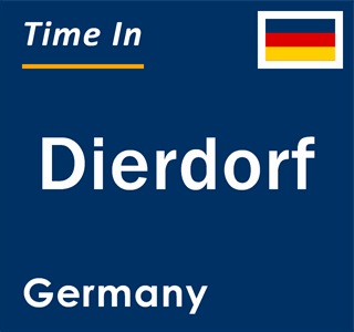 Current local time in Dierdorf, Germany