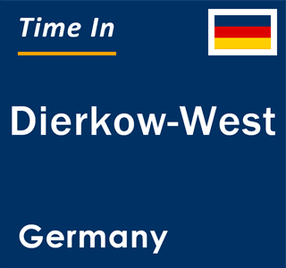 Current local time in Dierkow-West, Germany