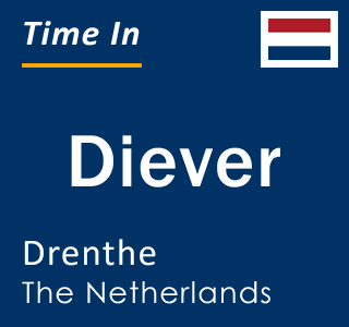 Current local time in Diever, Drenthe, The Netherlands