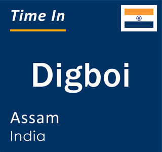 Current local time in Digboi, Assam, India