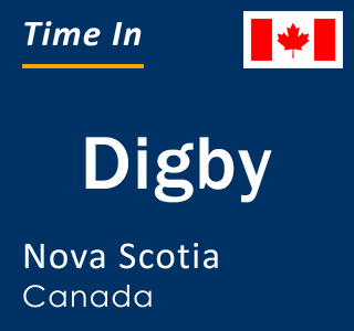 Current local time in Digby, Nova Scotia, Canada