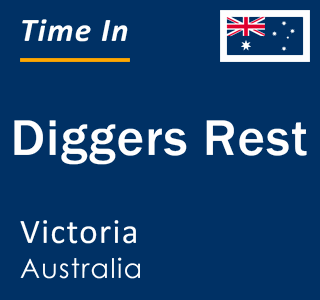 Current local time in Diggers Rest, Victoria, Australia