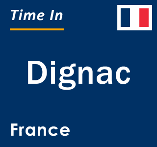 Current local time in Dignac, France