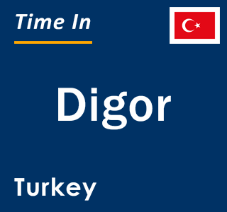 Current local time in Digor, Turkey