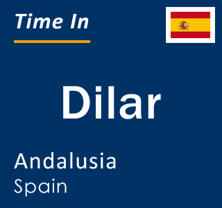 Current local time in Dilar, Andalusia, Spain