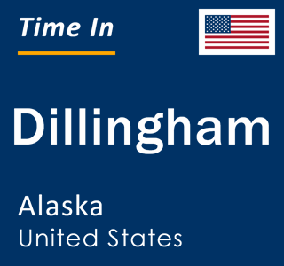 Current local time in Dillingham, Alaska, United States