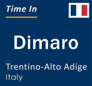 Current local time in Dimaro, Trentino-Alto Adige, Italy