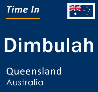 Current local time in Dimbulah, Queensland, Australia