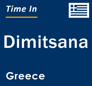 Current local time in Dimitsana, Greece