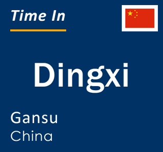 Current local time in Dingxi, Gansu, China