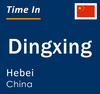 Current local time in Dingxing, Hebei, China