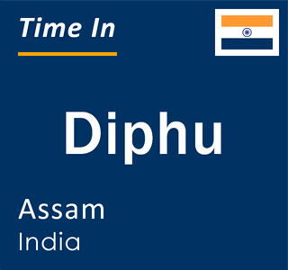 Current time in Diphu, Assam, India