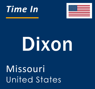 Current local time in Dixon, Missouri, United States