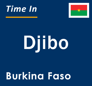 Current time in Djibo, Burkina Faso