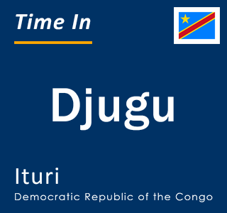 Current local time in Djugu, Ituri, Democratic Republic of the Congo