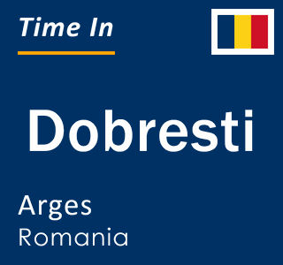 Current local time in Dobresti, Arges, Romania