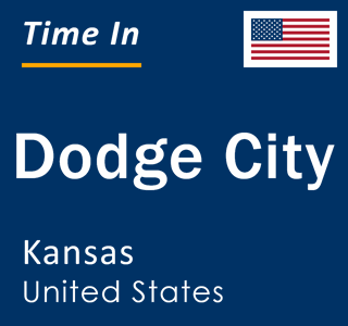 Current local time in Dodge City, Kansas, United States