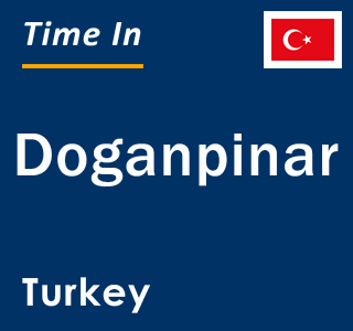 Current local time in Doganpinar, Turkey