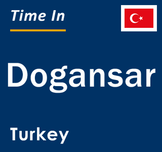 Current local time in Dogansar, Turkey