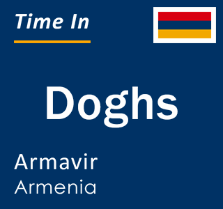 Current local time in Doghs, Armavir, Armenia