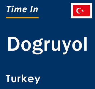 Current local time in Dogruyol, Turkey