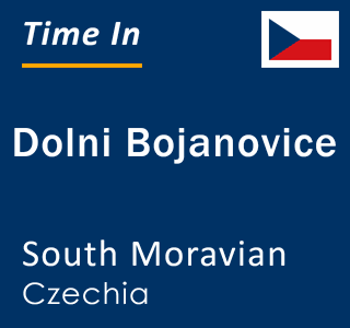 Current local time in Dolni Bojanovice, South Moravian, Czechia