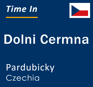 Current local time in Dolni Cermna, Pardubicky, Czechia