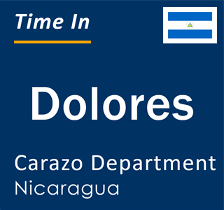Current local time in Dolores, Carazo Department, Nicaragua