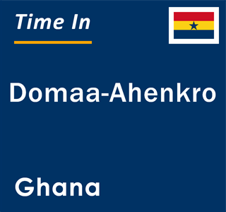 Current local time in Domaa-Ahenkro, Ghana