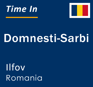 Current local time in Domnesti-Sarbi, Ilfov, Romania