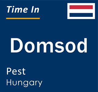 Current local time in Domsod, Pest, Hungary