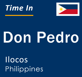 Current local time in Don Pedro, Ilocos, Philippines