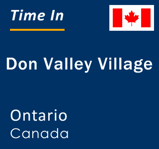 Current local time in Don Valley Village, Ontario, Canada