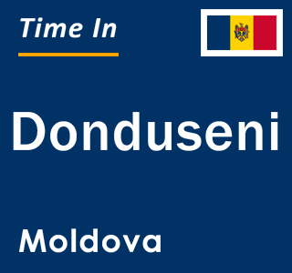 Current local time in Donduseni, Moldova