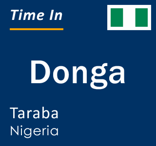 Current local time in Donga, Taraba, Nigeria