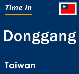 Current local time in Donggang, Taiwan