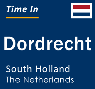 Current time in Dordrecht, South Holland, Netherlands