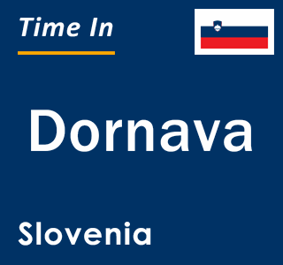 Current local time in Dornava, Slovenia