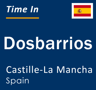 Current local time in Dosbarrios, Castille-La Mancha, Spain