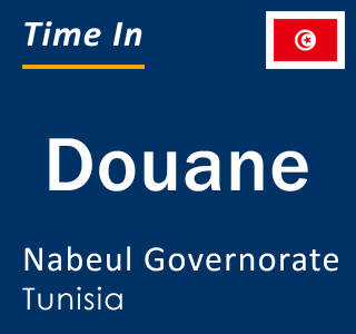 Current local time in Douane, Nabeul Governorate, Tunisia