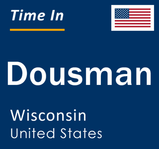 Current local time in Dousman, Wisconsin, United States