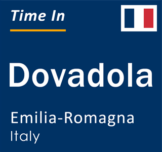 Current local time in Dovadola, Emilia-Romagna, Italy