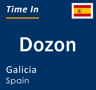 Current local time in Dozon, Galicia, Spain