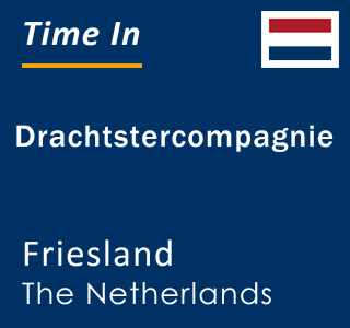 Current local time in Drachtstercompagnie, Friesland, The Netherlands