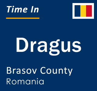 Current local time in Dragus, Brasov County, Romania