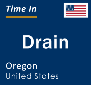 Current local time in Drain, Oregon, United States