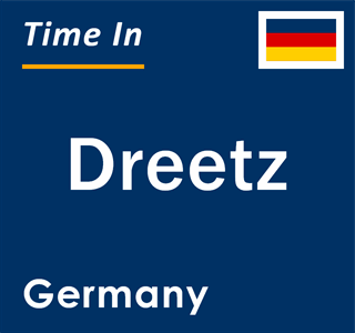 Current local time in Dreetz, Germany