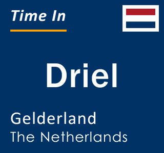 Current local time in Driel, Gelderland, The Netherlands